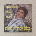 'O Scugnezziello Vinile 45 giri 7" Pino Amoroso