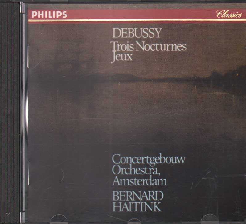 Trois Nocturnes. Jeux CD Jewel Box Debussy, Haitink