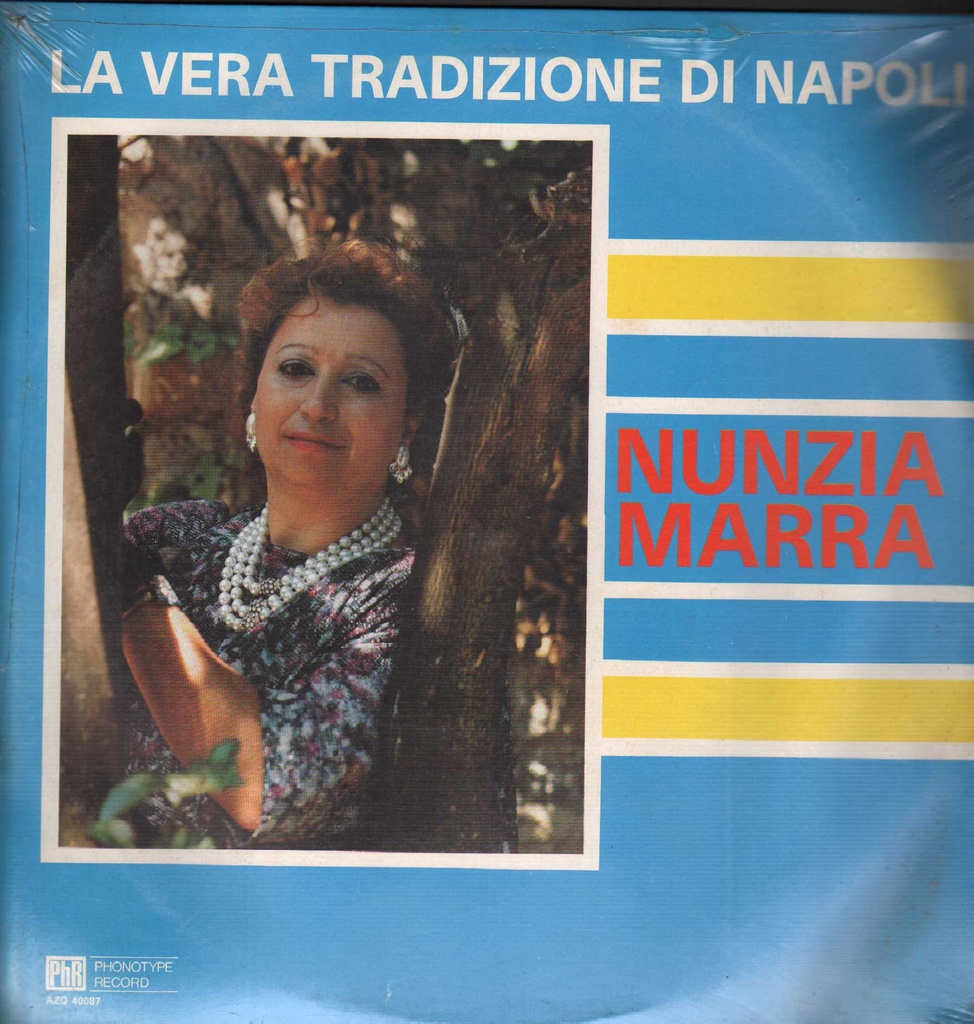La Vera Tradizione Di Napoli Lp 33 Giri Nunzia Marra