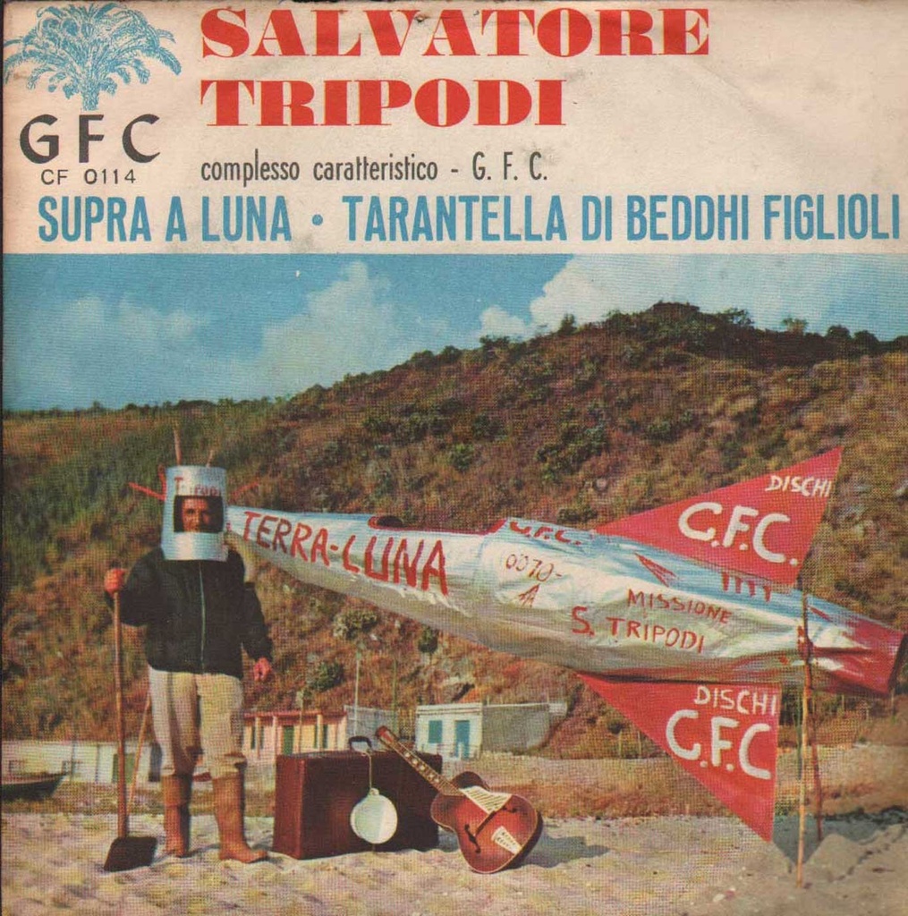 Supra A Luna / Tarantella Di Beddhi Figlioli Vinile 45 giri 7" Salvatore Tripodi