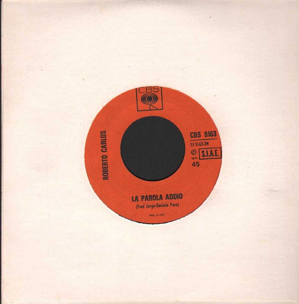 120 150 200 All'ora / La Parola Addio Vinile 45 giri 7" Roberto Carlos