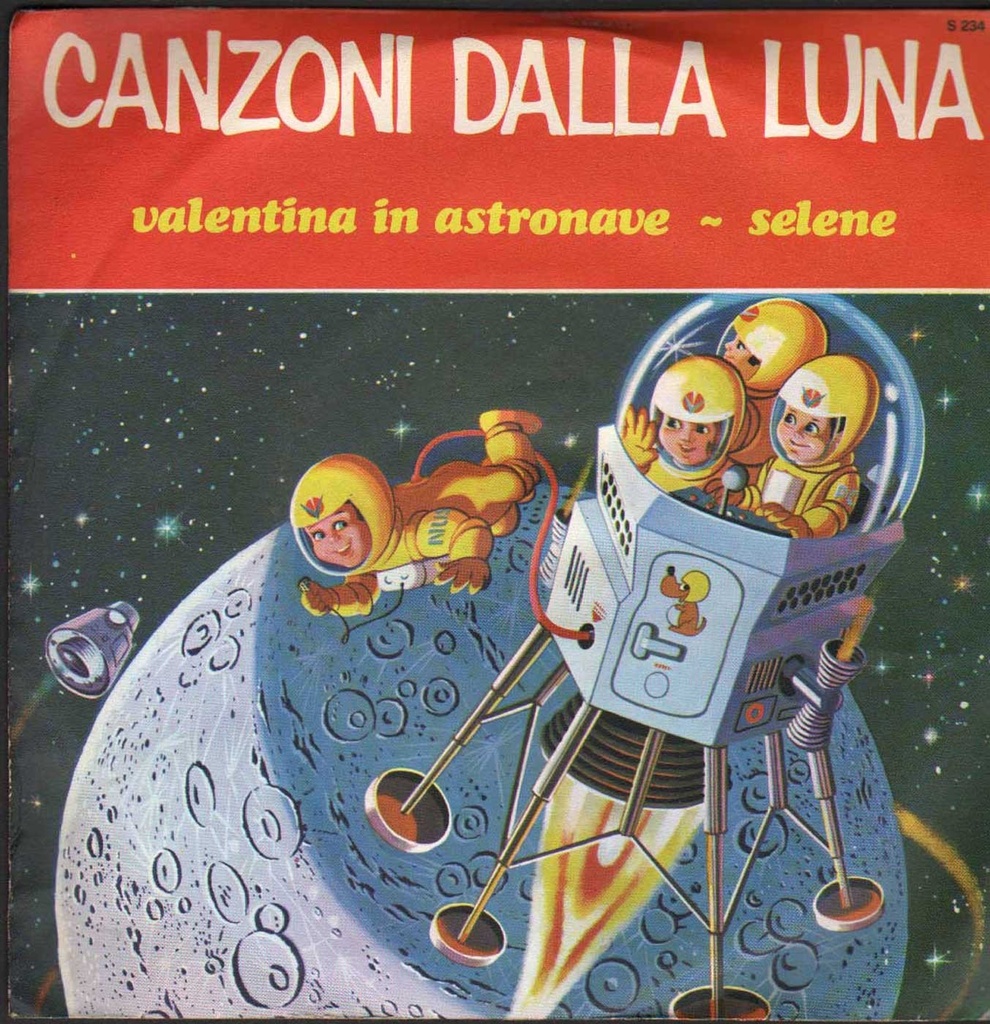 Valentina In Astronave / Selene Vinile 45 giri 7" Canzoni Dalla Luna