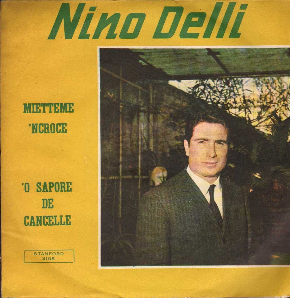 Mietteme 'Ncroce / 'O Sapore De' Cancelle Vinile 45 giri 7" Nino Delli
