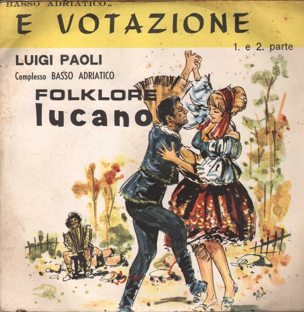 E Votazione Pt. 1 & 2, Folklore Lucano Vinile 45 giri 7" Luigi Paoli
