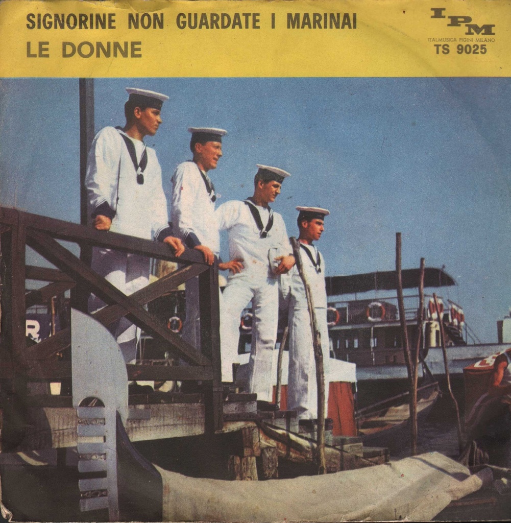 Signorine Non Guardate I Marinai / Le Donne Vinile 45 giri 7" Franco Monviso