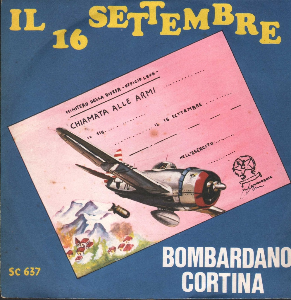 Il 16 Settembre / Bombardano Cortina Vinile 45 giri 7" Unknown Artist