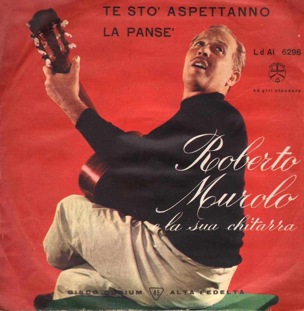 La Panse' / Te Sto' Aspettanno Vinile 45 giri 7" Roberto Murolo
