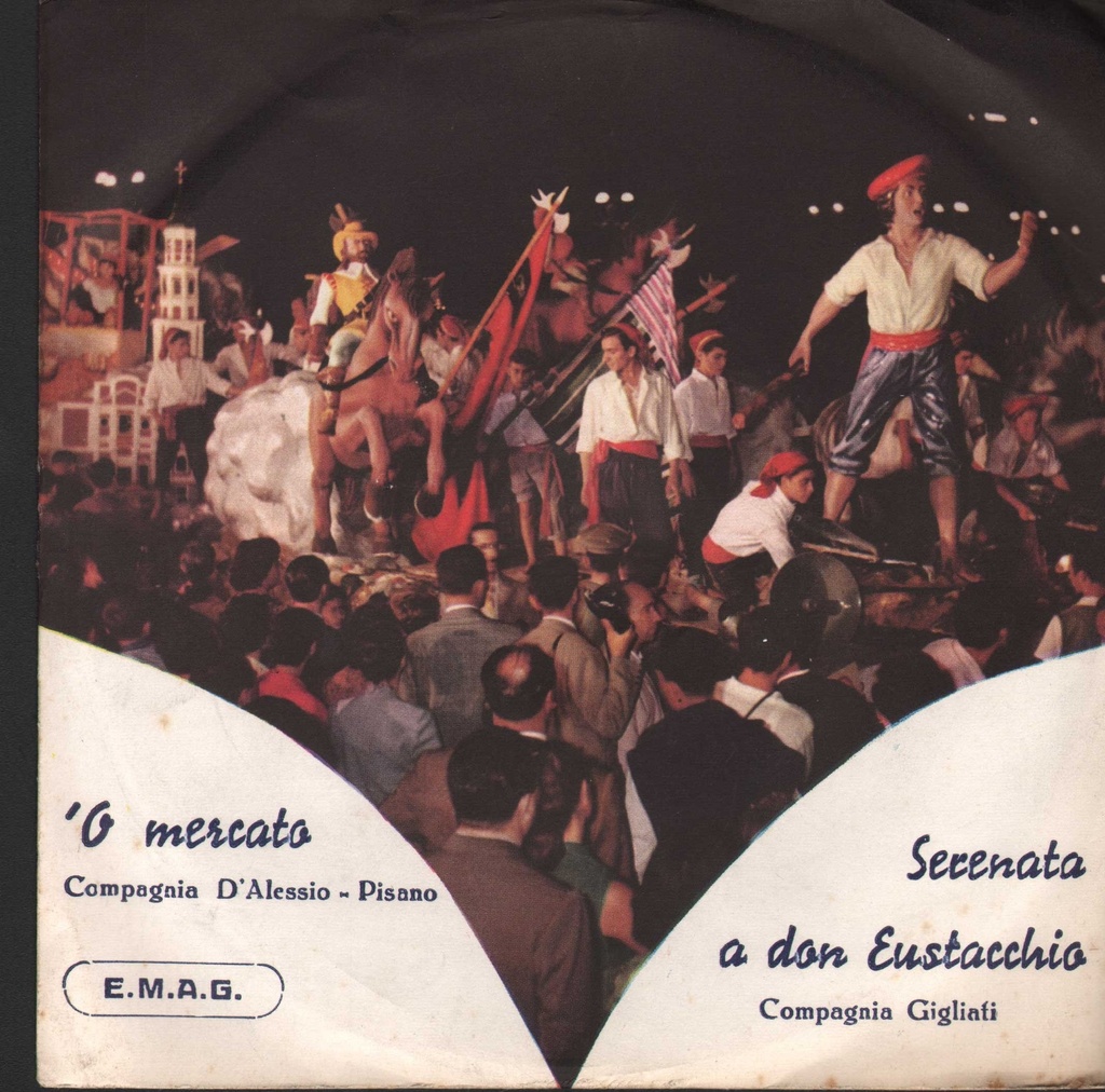 Serenata A Don Eustacchio / 'O Mercato Vinile 45 giri 7" Compagnia Gigliati, D'Alessio - Pisano