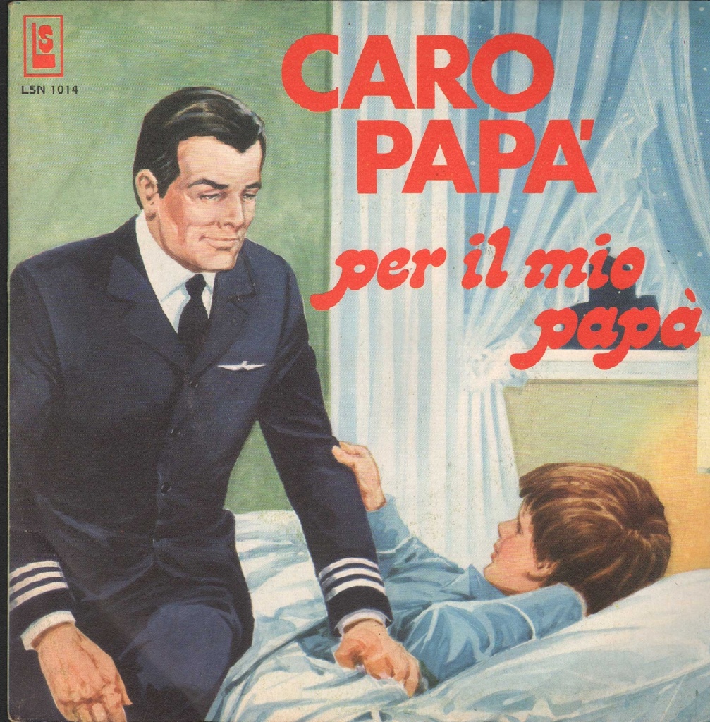 Caro Papà / Per Il Mio Papà Vinile 45 giri 7" Boys Group