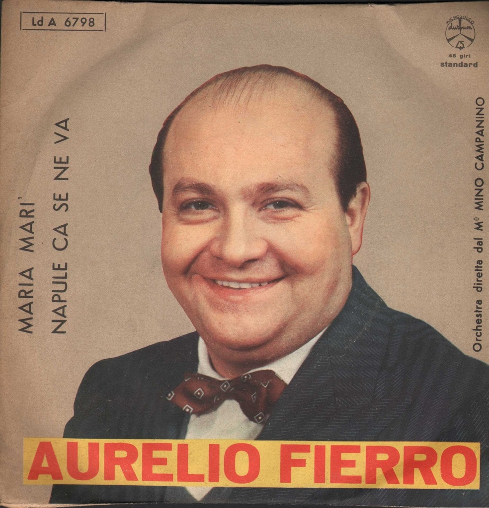 Maria Marì / Napule Ca Se Ne Va Vinile 45 giri 7" Aurelio Fierro