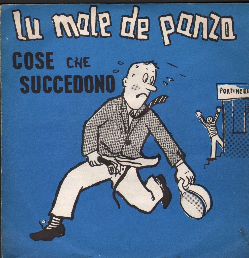 Lu Male De Panza / Cose Che Succedono Vinile 45 giri 7" Franco Trincale