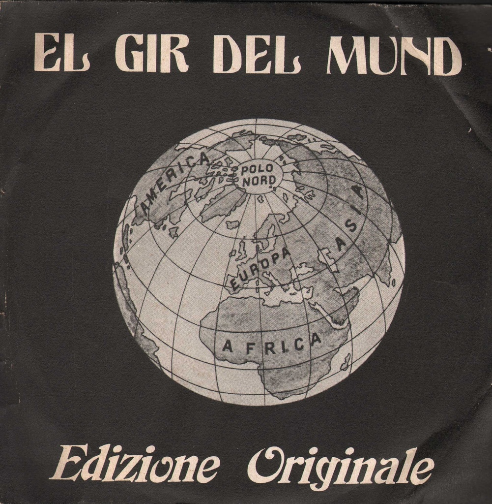 El Gir Del Mund, Parte I, II Vinile 45 giri 7" Unknown Artist
