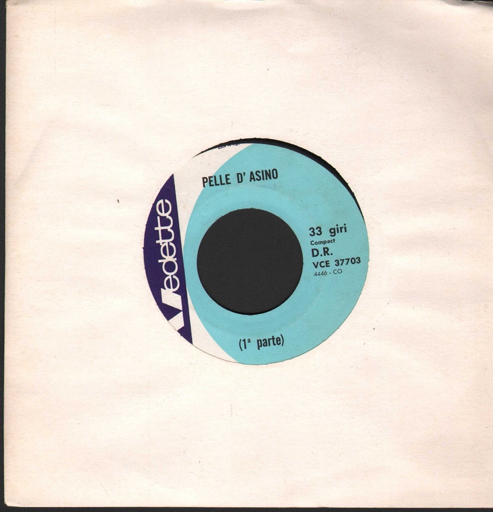 Pelle D'Asino, 1,° 2° Parte Vinile 45 giri 7" Unknown Artist