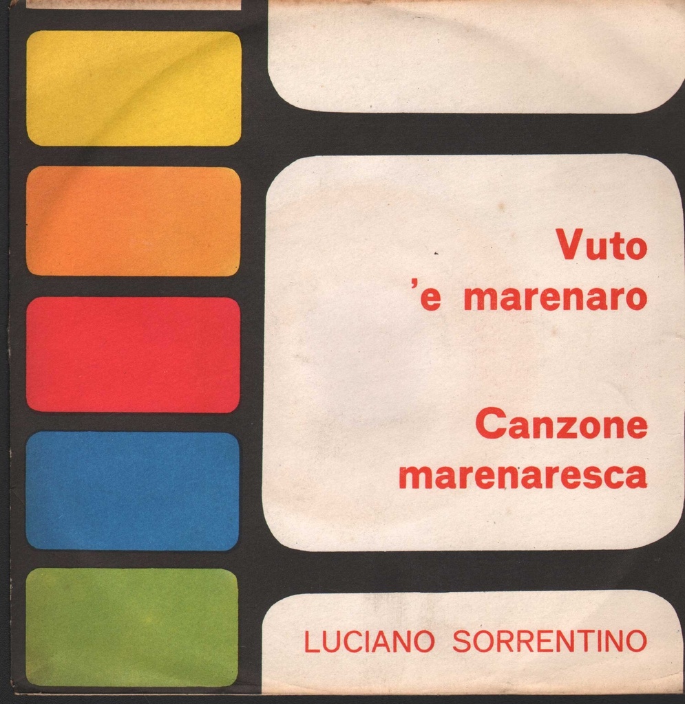Canzone Marenaresca / Vuto 'E Marenaro Vinile 45 giri 7" Luciano Sorrentino