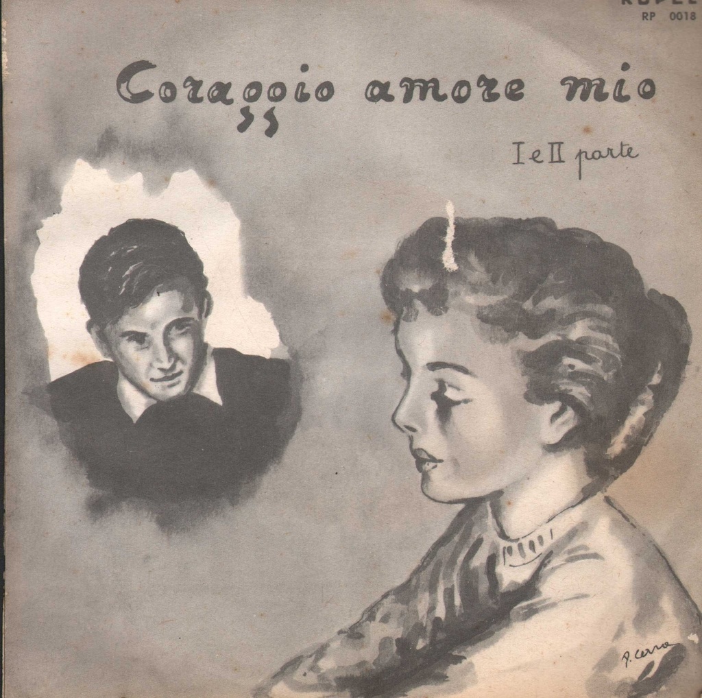 Coraggio Amore Mio Vinile 45 giri 7" Turiddu