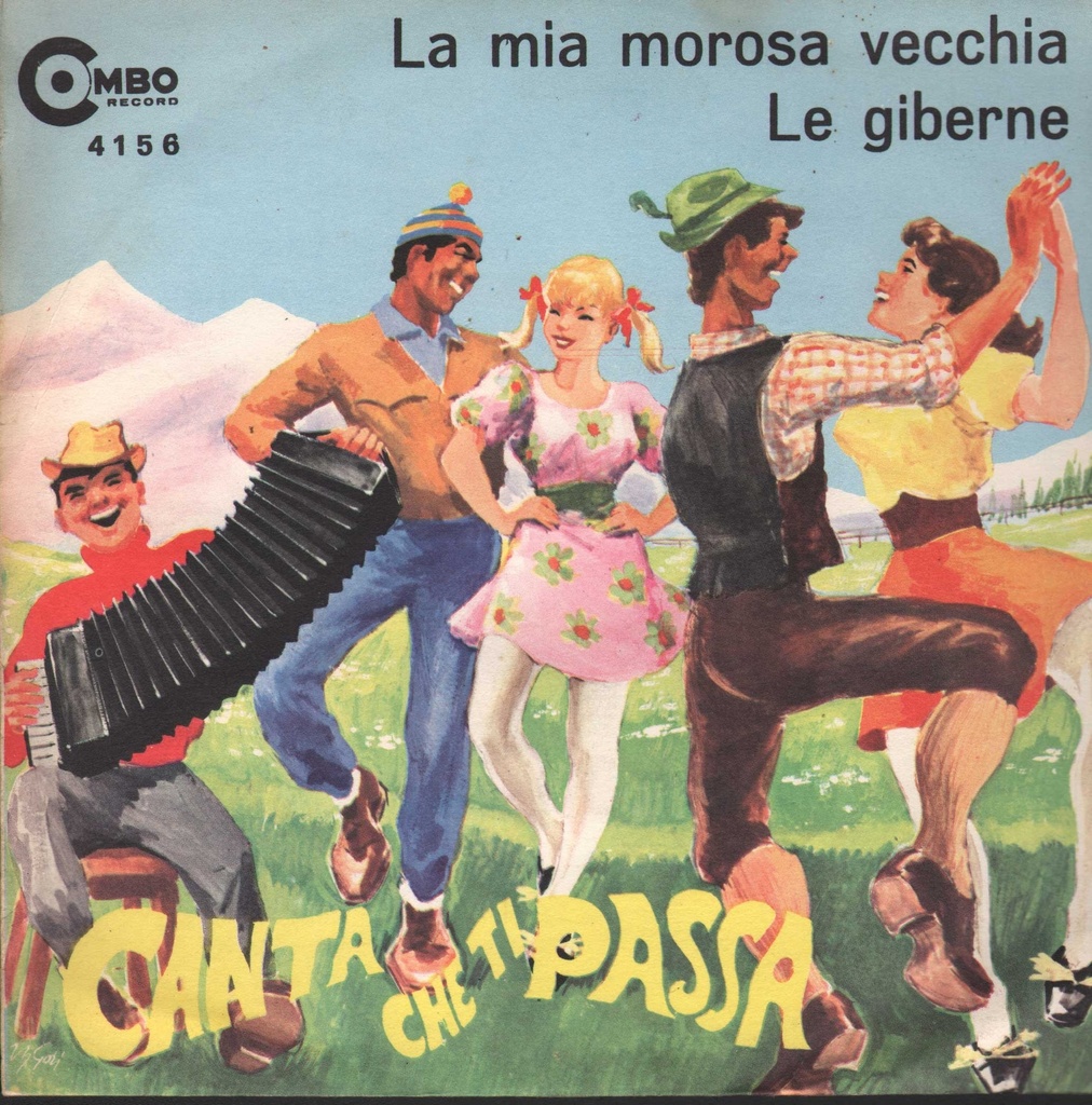 La Mia Morosa Vecchia / Le Giberne Vinile 45 giri 7" Complesso Marchionni - Carrara