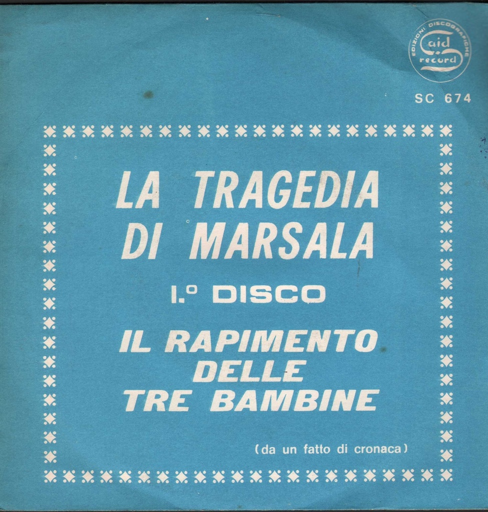 La Tragedia Di Marsala I Disco, Il Rapimento Vinile 45 giri 7" Turi E Il Suo Complesso