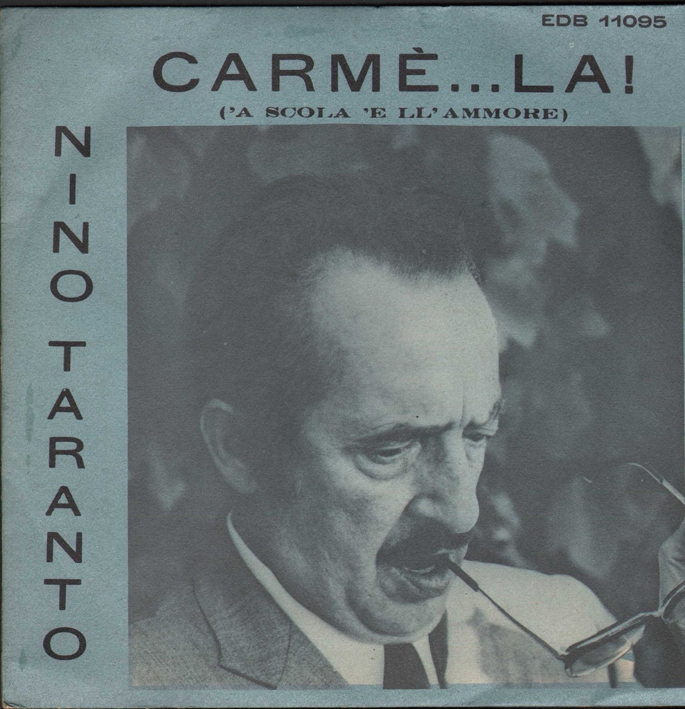 Carmè...La! / Che Ghiurnata Ch’È Schiarata Vinile 45 giri 7" Nino Taranto