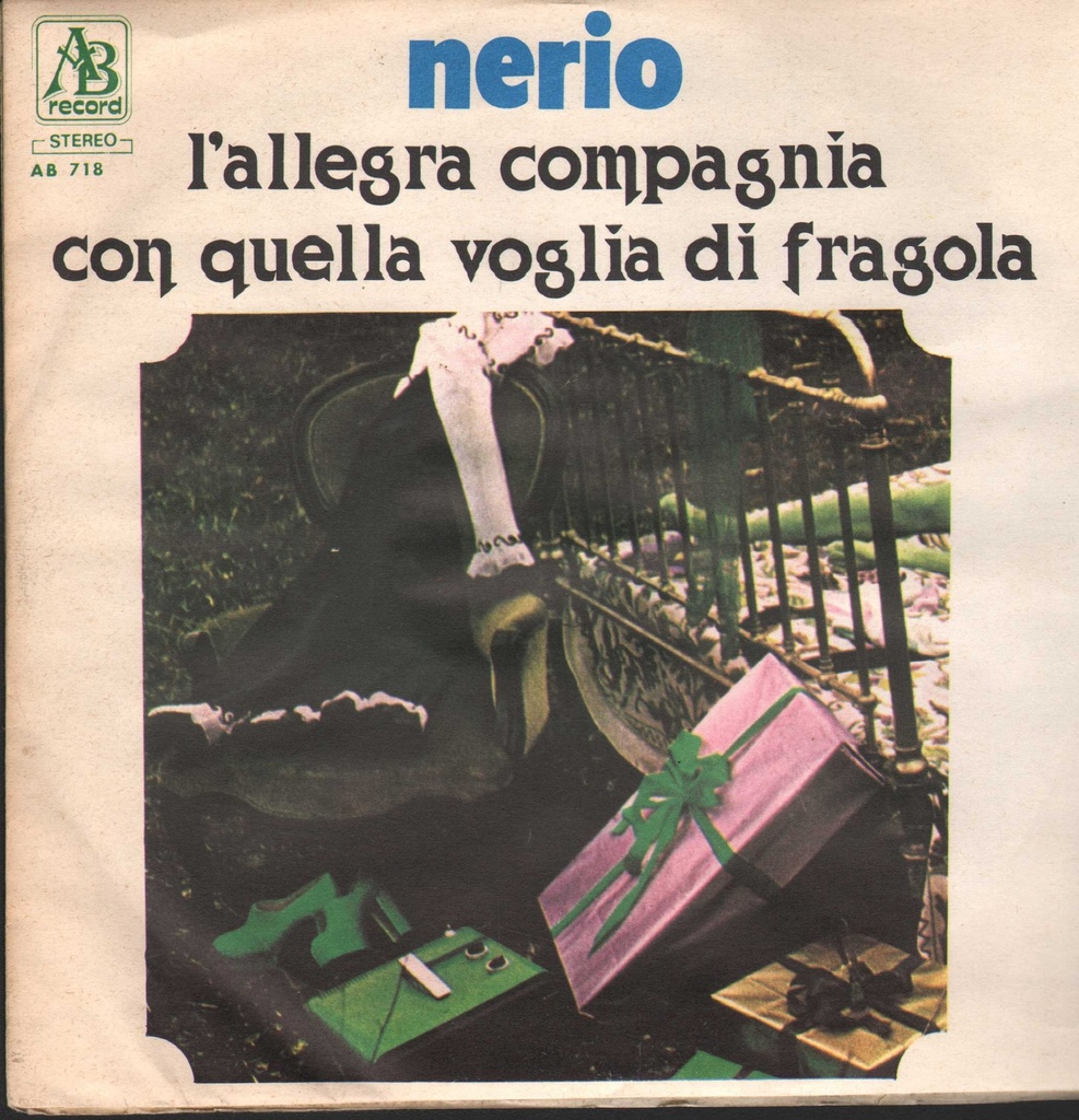 L'Allegra Compagnia / Con Quella Voglia Di Fragola Vinile 45 giri 7" Nerio