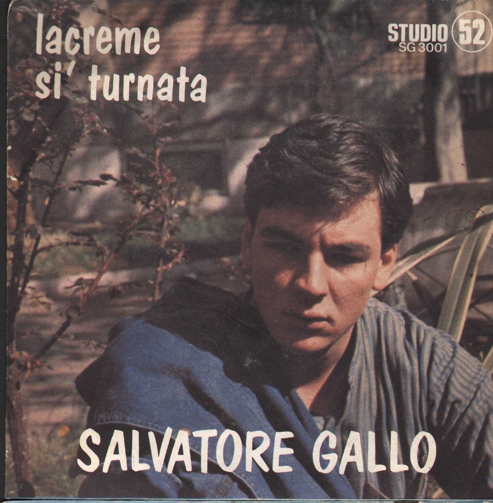 Lacreme / Si Turnata Vinile 45 giri 7" Salvatore Gallo