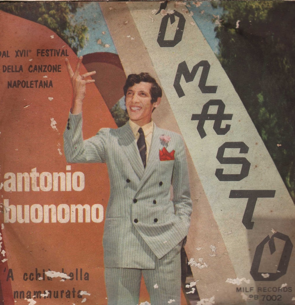 'O Masto / 'A Cchiu' Bella Nnammurata Vinile 45 giri 7" Antonio Buonomo