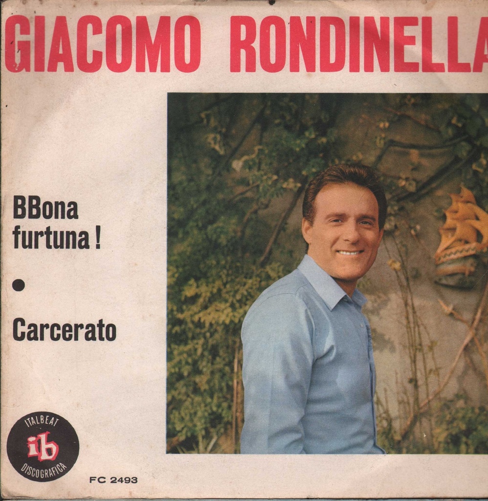 Bbona Fortuna! / Carcerato Vinile 45 giri 7" Giacomo Rondinella