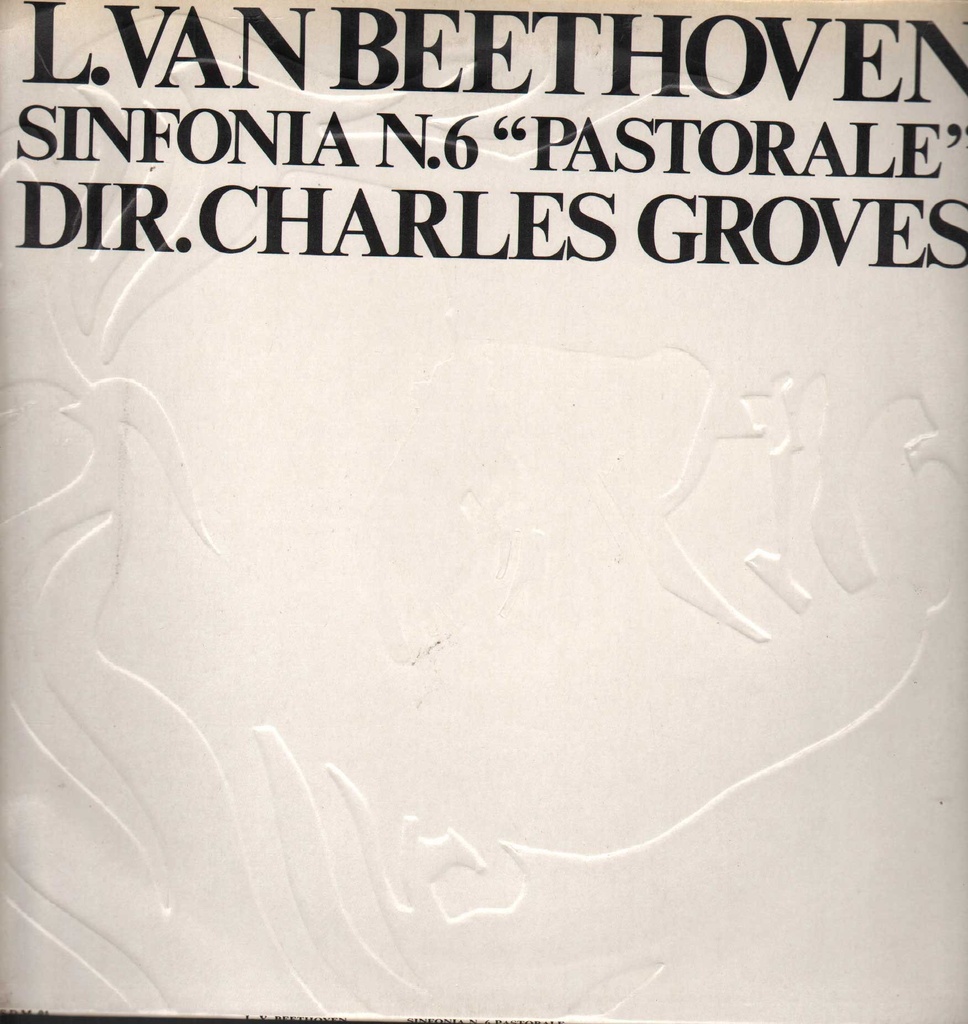 Sinfonia N. 6 Op.68 In Fa Maggiore “Pastorale Lp 33 Giri Beethoven, Groves