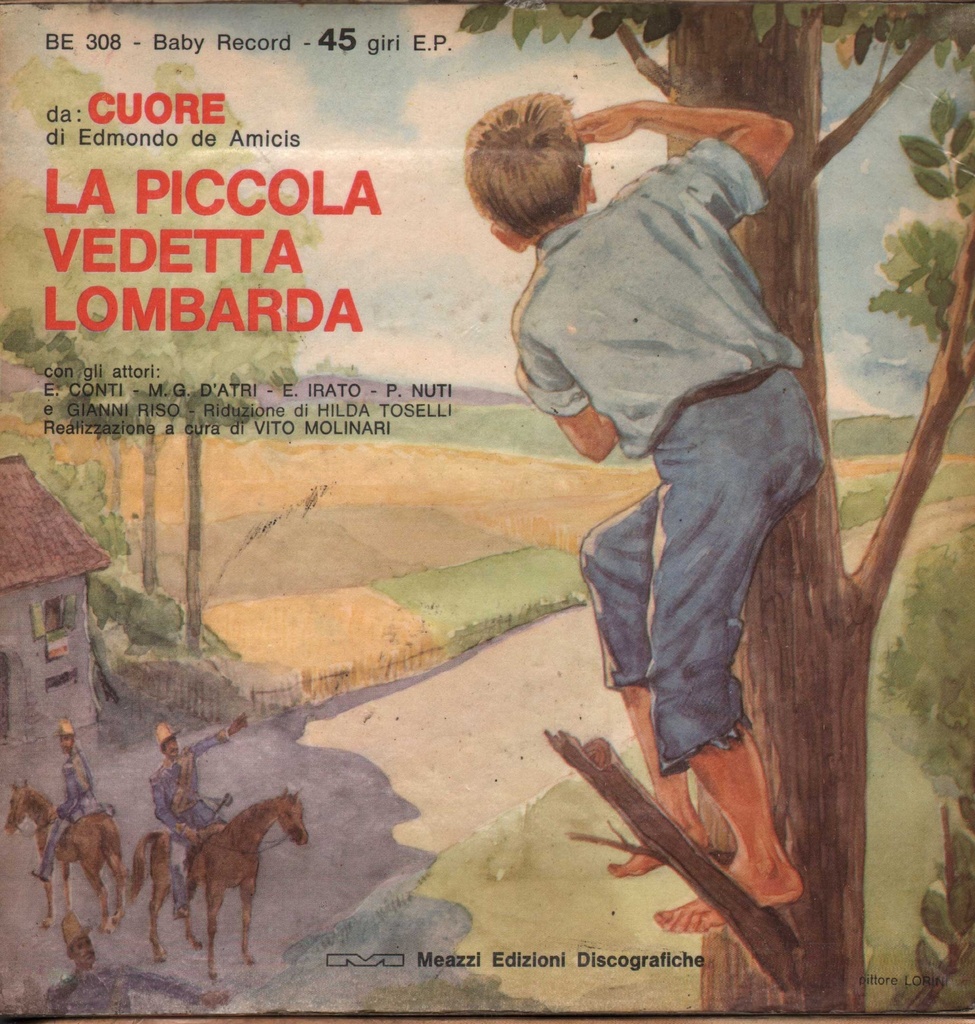 La Piccola Vedetta Lombarda / Il Piccolo Scrivano Fiorentino Vinile 45 giri 7" Unknown Artist