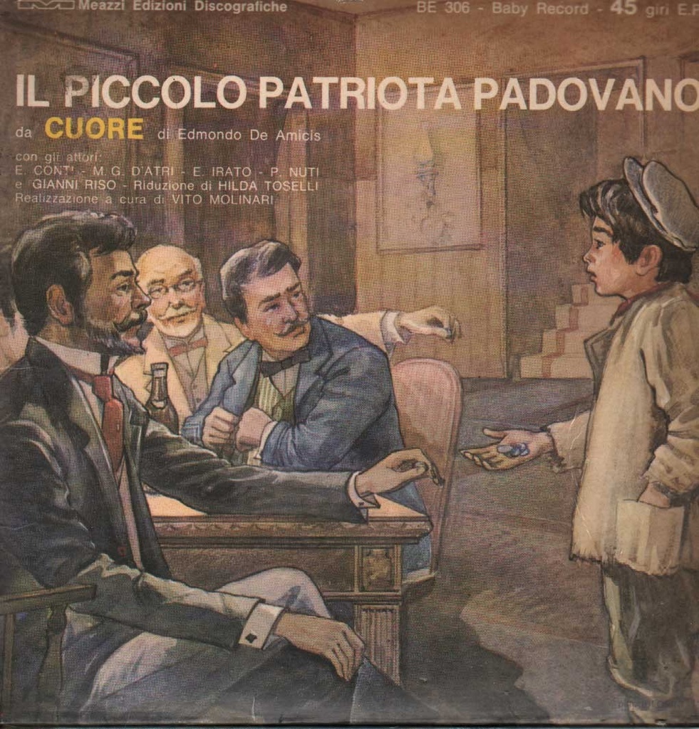 Il Piccolo Patriota Padovano / Sangue Romagnolo Vinile 45 giri 7" Edmondo De Amicis