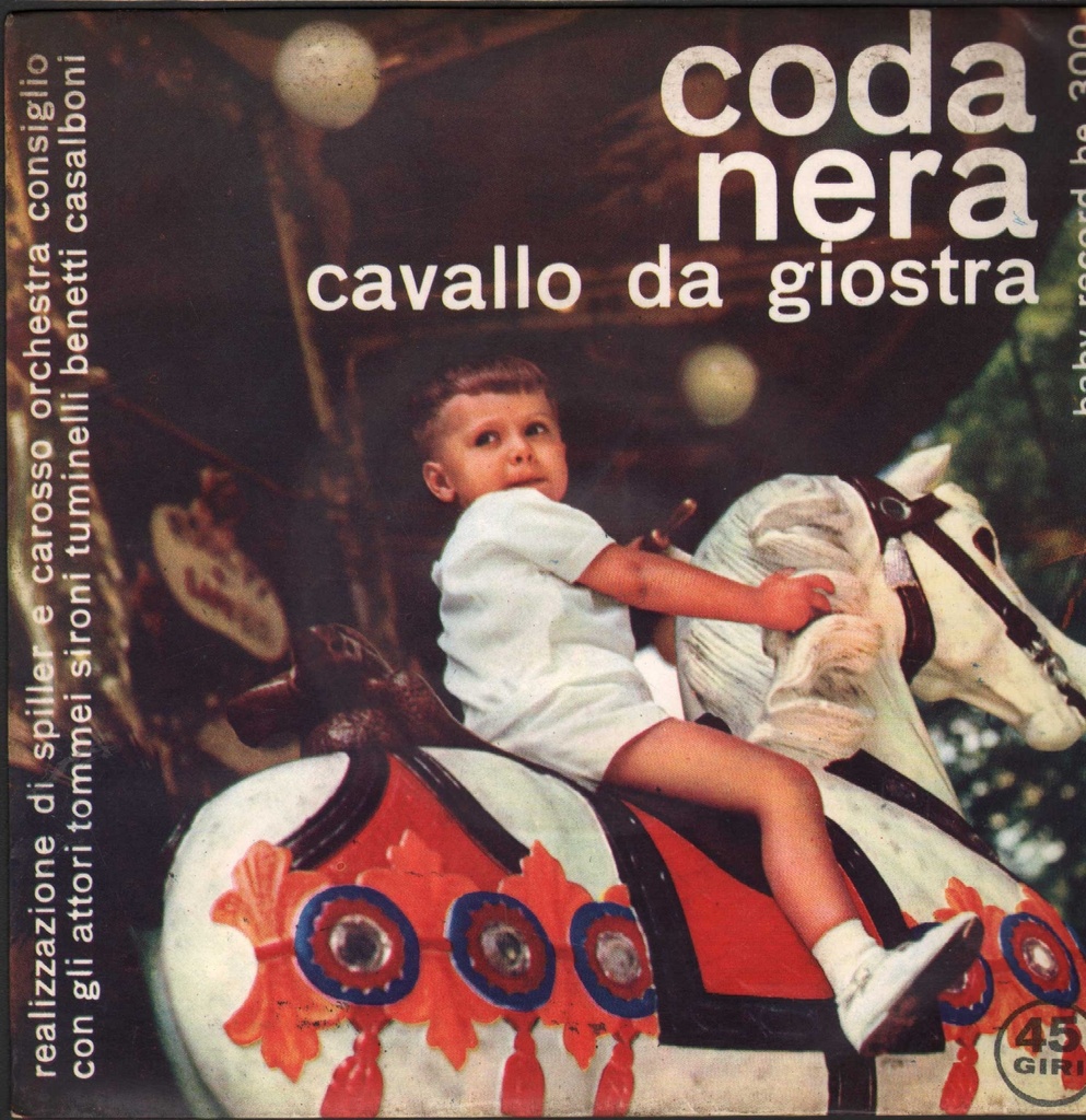 Coda Nera Cavallo Da Giostra Vinile 45 giri 7" Mario Consiglio