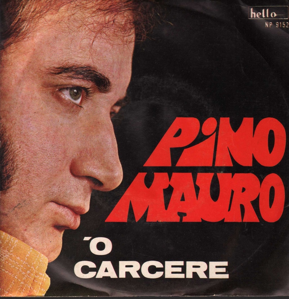 'O Carcere / 'O Carcere Vinile 45 giri 7" Pino Mauro