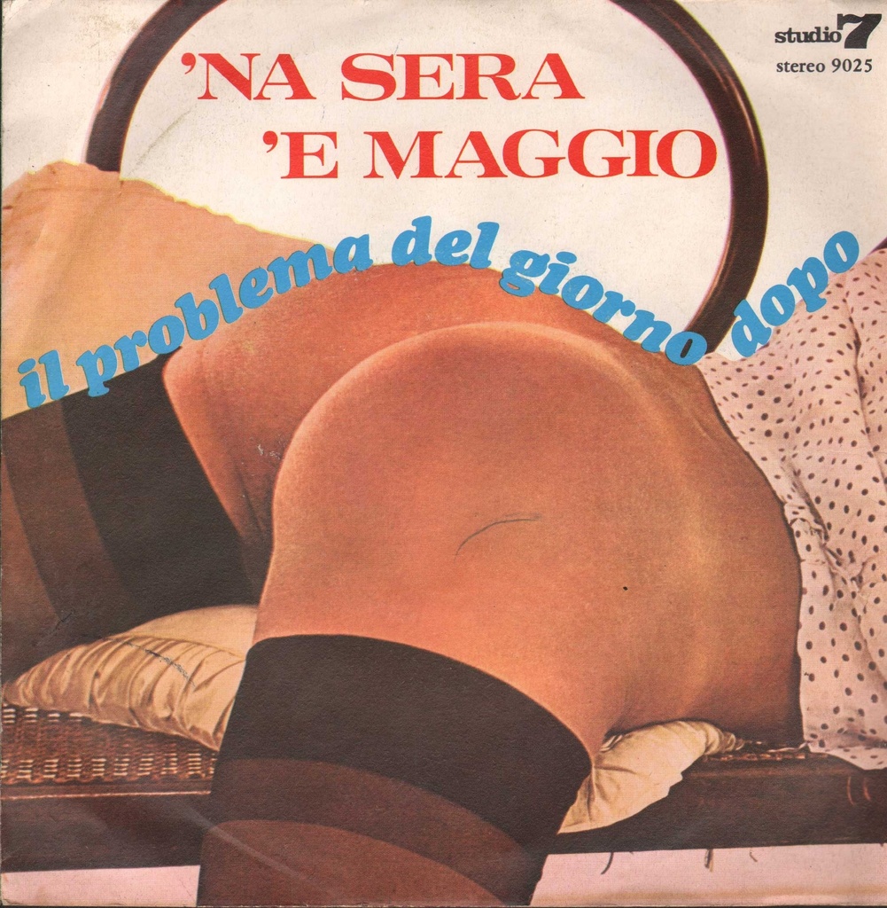 'Na Sera 'E Maggio /Palomma 'E Notte Vinile 45 giri 7" Il Problema Del Giorno Dopo