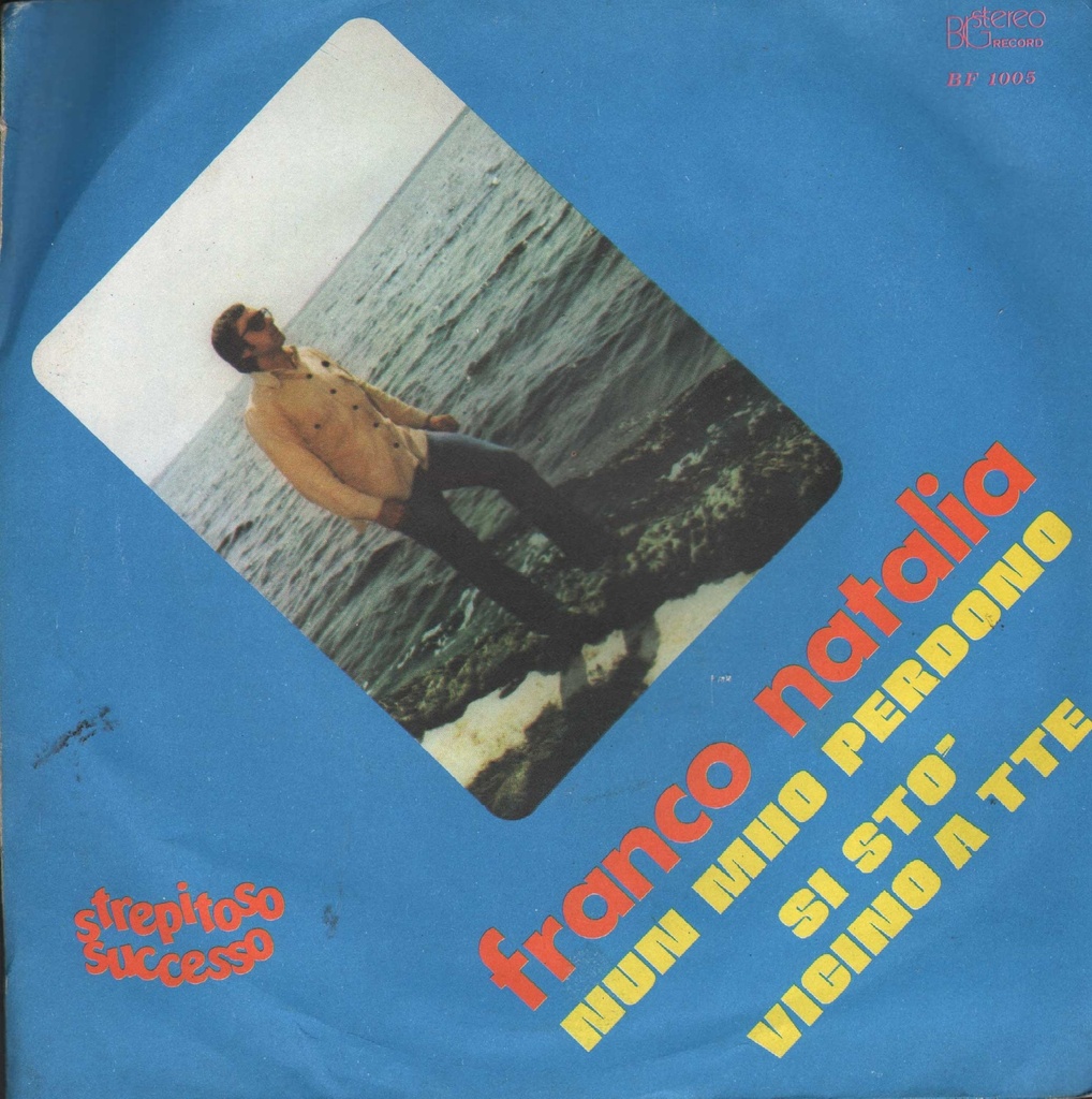 Nun Mmo Perdono / Si Sto Vicino A Tte Vinile 45 giri 7" Franco Natalia