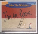 I'm In Love CD Jewel Box John The Whistler