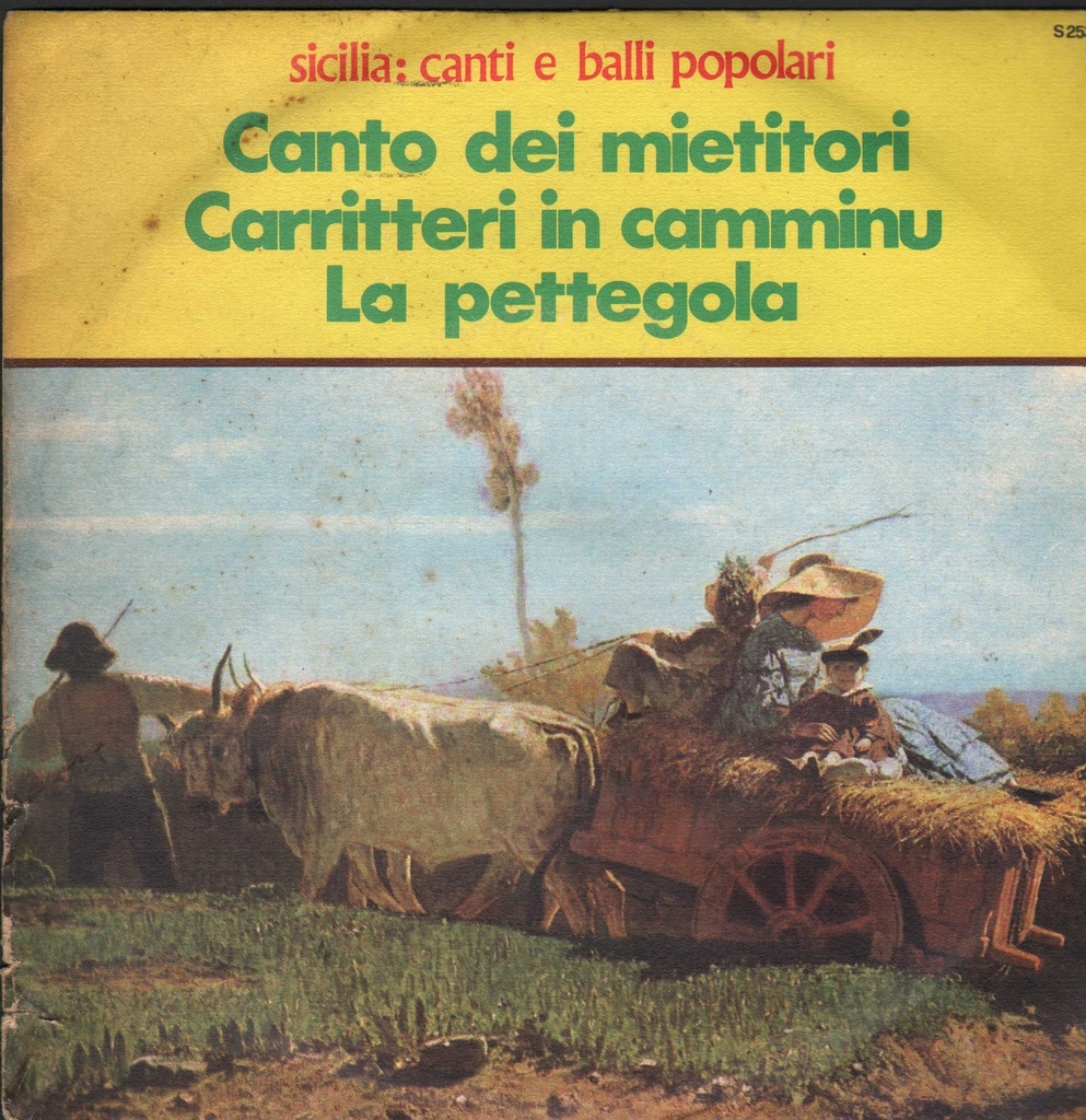 Canto Dei Mietitori / Carritteri In Camminu / La Pettegola Vinile 45 giri 7" Various