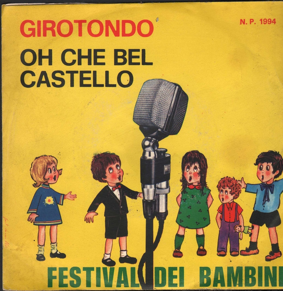 Girotondo / Oh Che Bel Castello Vinile 45 giri 7" Piccoli Cantori Di A. Costamagna