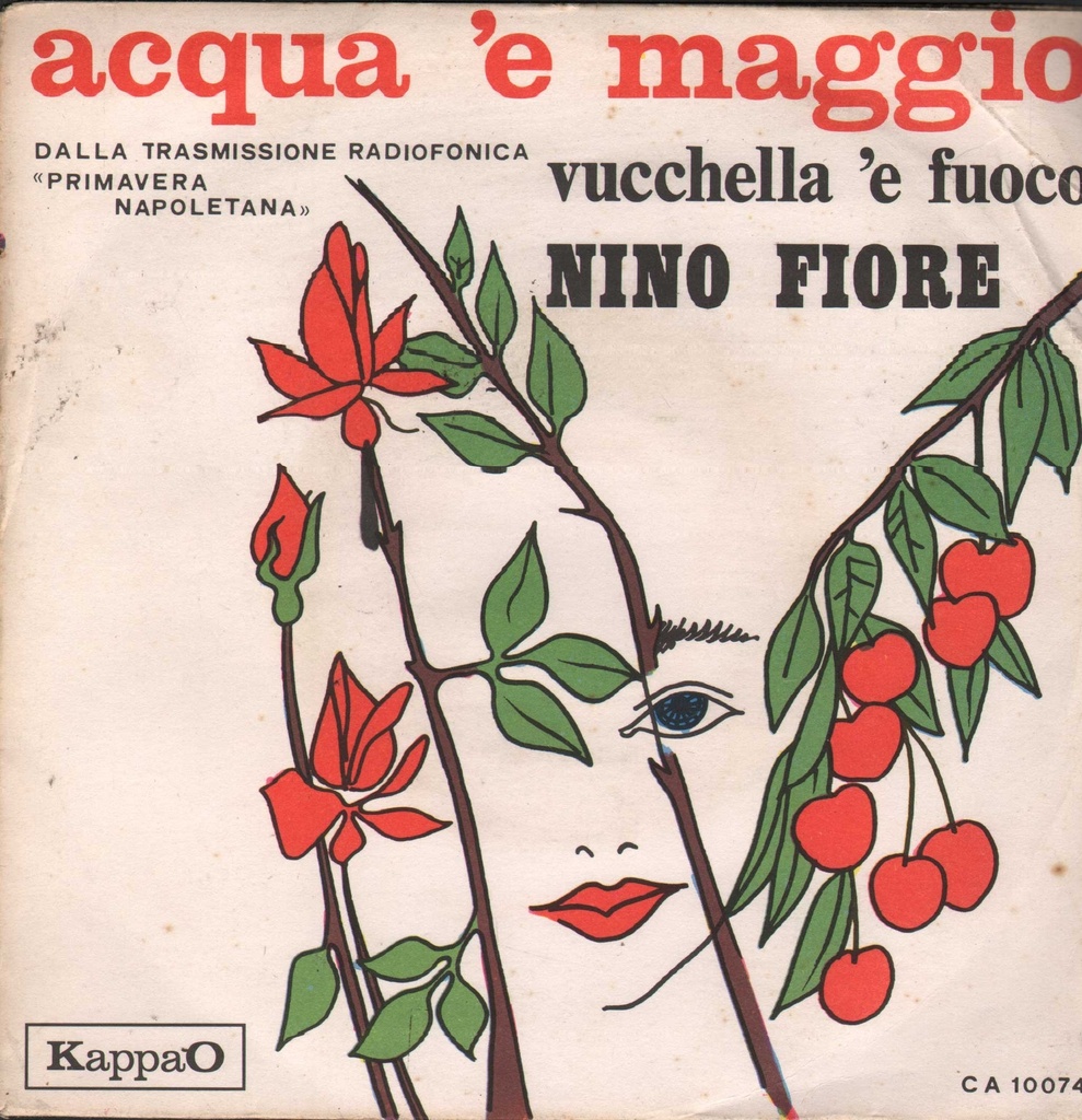 Acqua 'E Maggio / Vucchella 'E Fuoco Vinile 45 giri 7" Nino Fiore