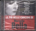 Le Piu' Belle Canzoni Di CD Jewel Box Marcella Bella
