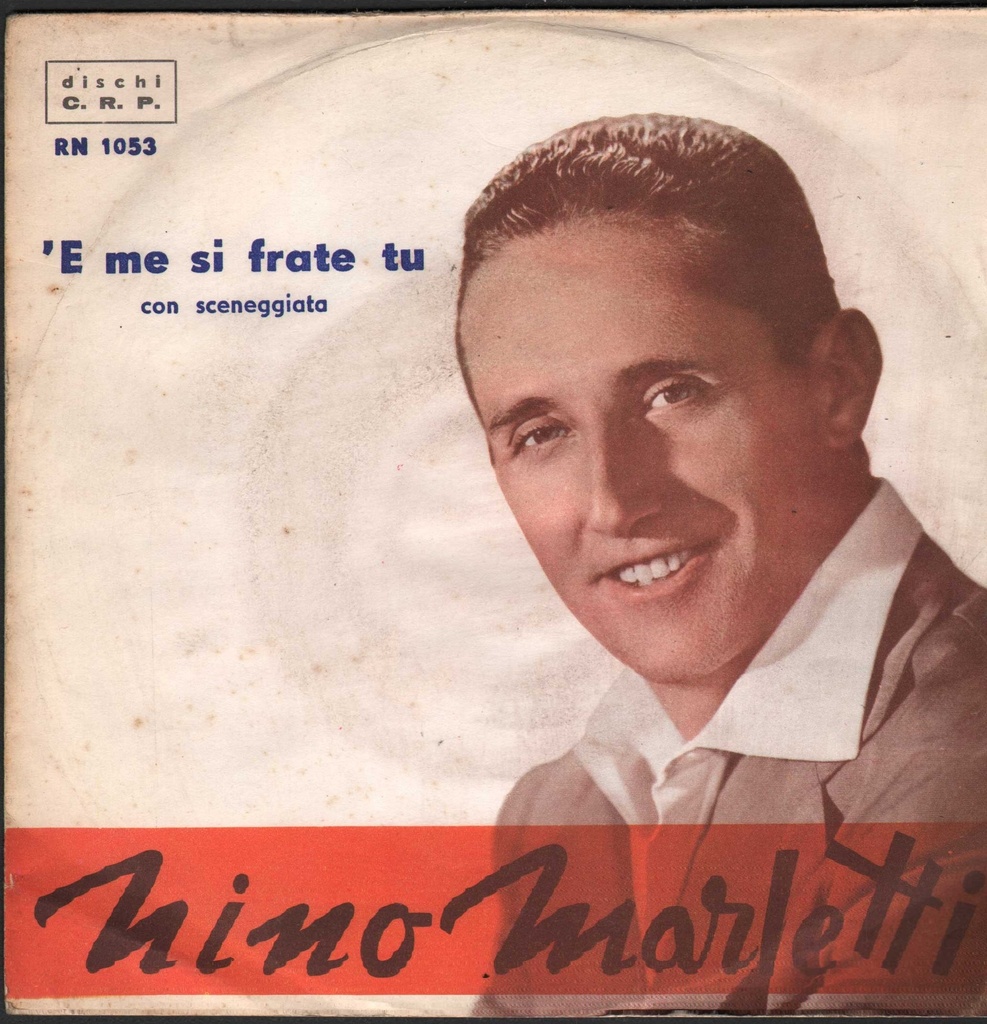 E Me Si Frate Tu Vinile 45 giri 7" Compagnia Dialettale Napoletana, Vitale, Marletti