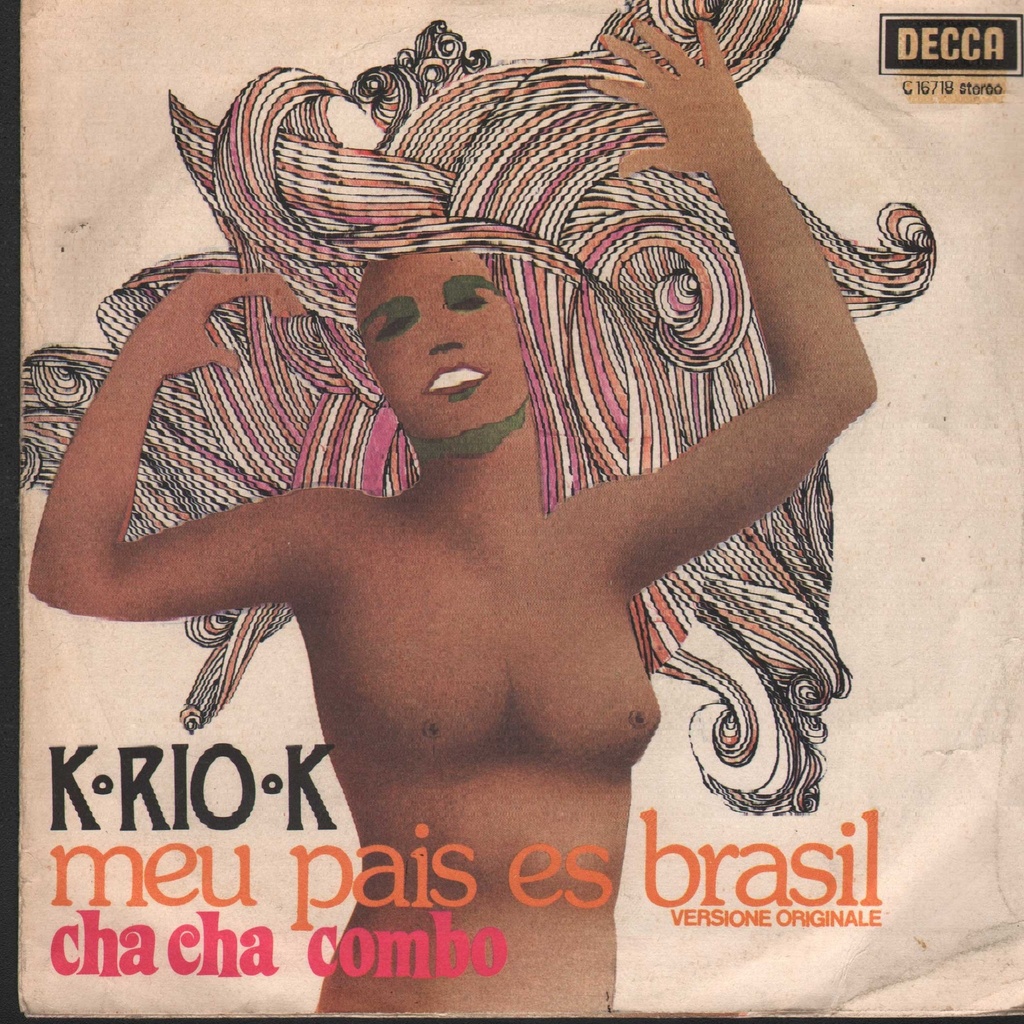 Meu Pais Es Brasil / Cha Cha Combo Vinile 45 giri 7" K-Rio-K