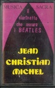Il Clarinetto Che Oscura I Beatles MC7 Musicassetta Jean-Christian Michel