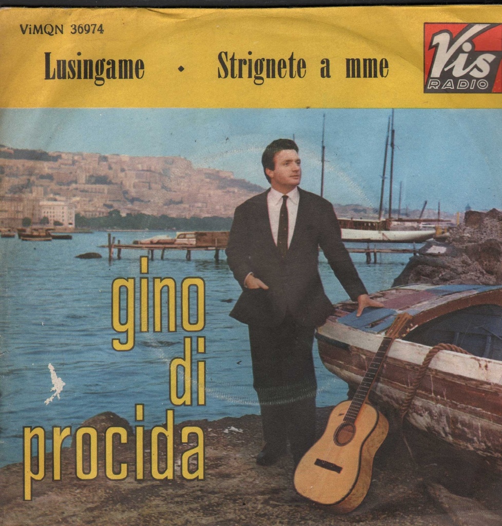 Lusingame / Strignete A Mme Vinile 45 giri 7" Gino Di Procida