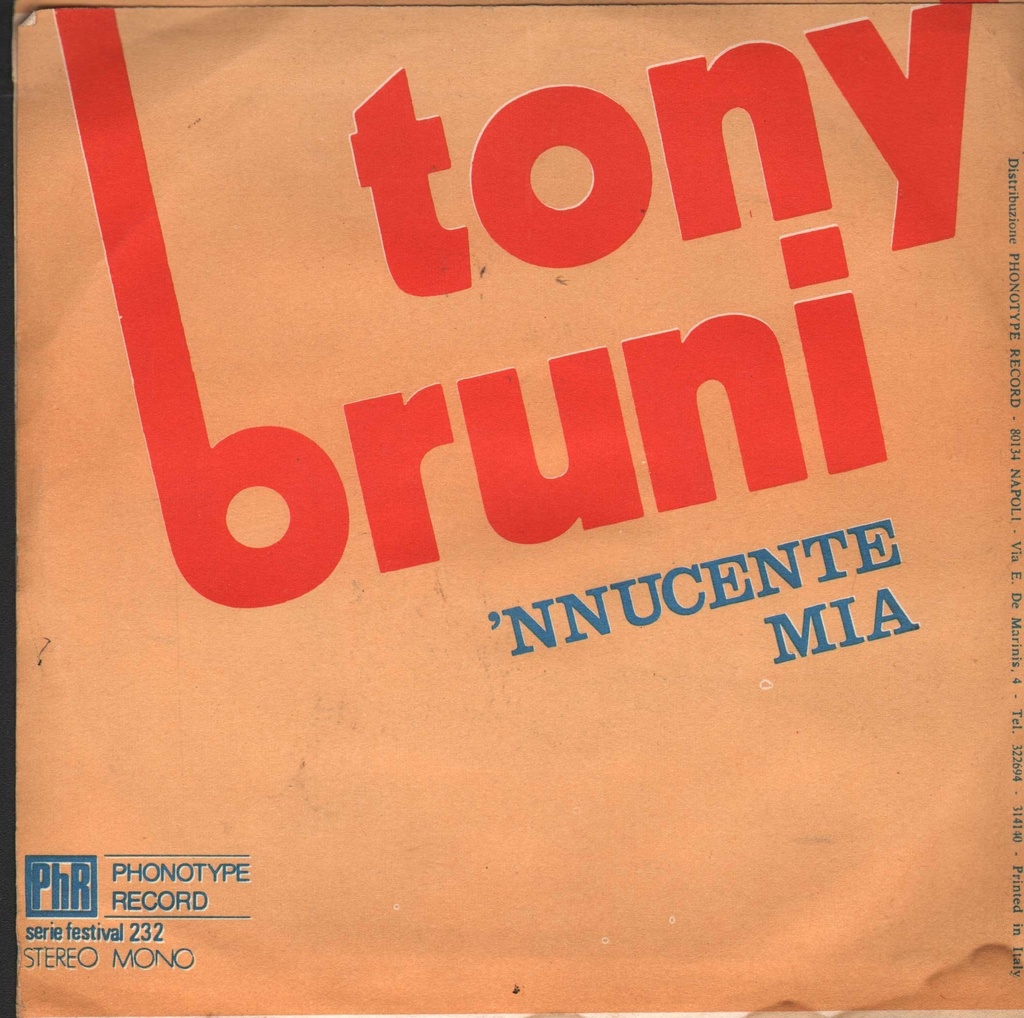 Senza 'Na Lacrema / 'Nnucente Mia Vinile 45 giri 7" Tony Bruni