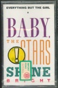Baby, The Stars Shine Bright MC7 Musicassetta Everything But The Girl