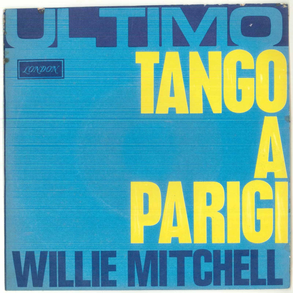 Last Tango In Paris Vinile 45 giri 7" Willie Mitchell