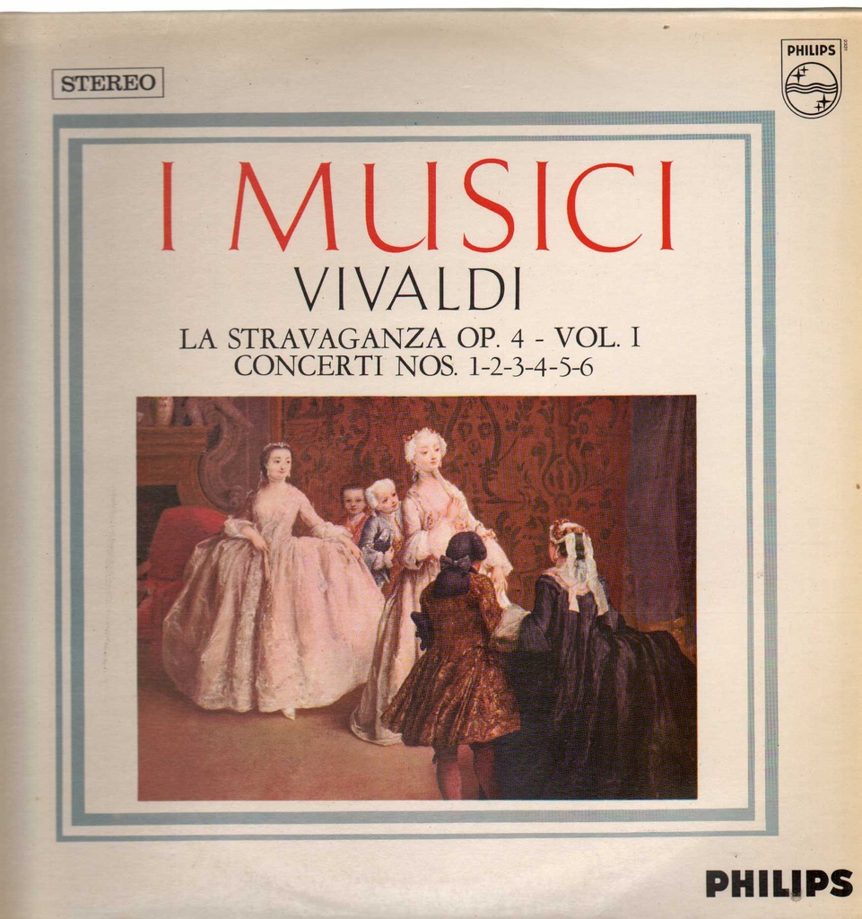 La Stravaganza Op. 4 - Vol. I – Concerti Nos. 1-2-3-4-5-6 Lp 33 Giri Vivaldi - I Musici