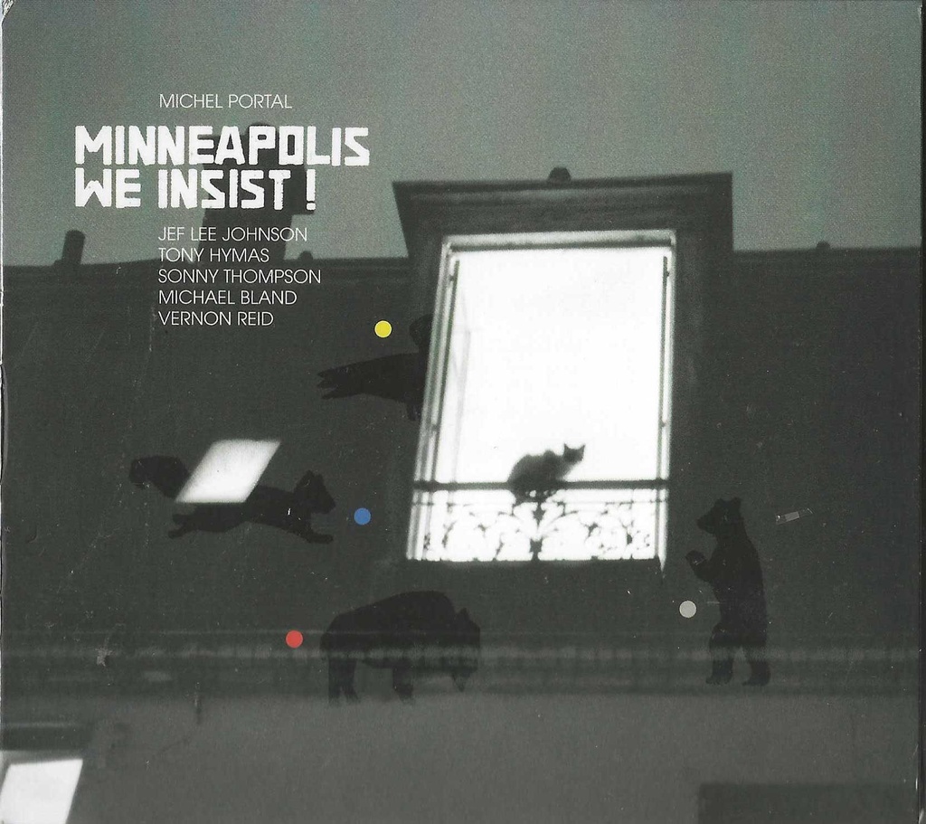 Minneapolis We Insist! CD Digipack Michel Portal