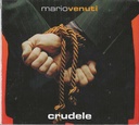 Crudele CD Digipack Mario Venuti
