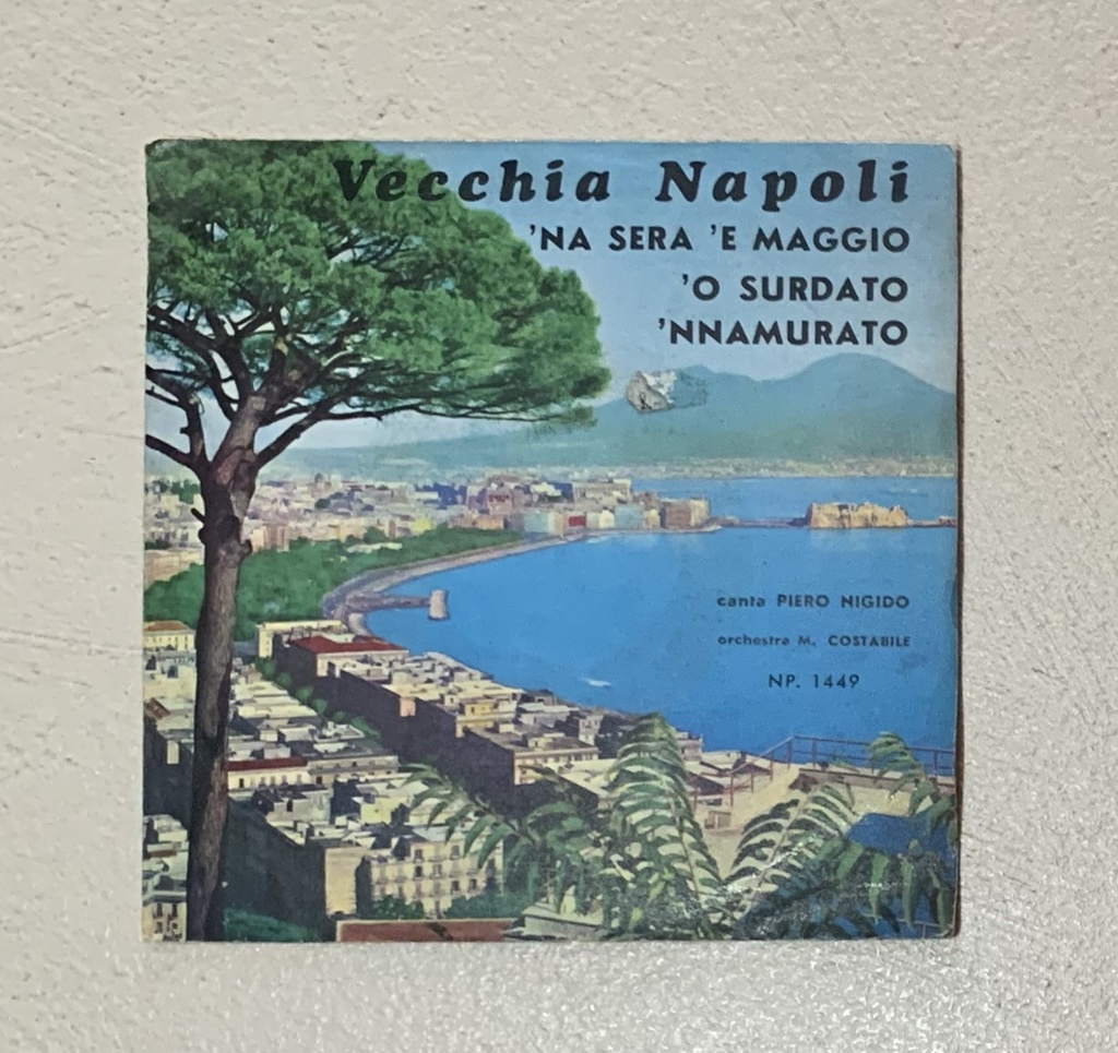 Vecchia Napoli Vinile 45 giri 7" Piero Nigido, Orchestra M.° Costabile