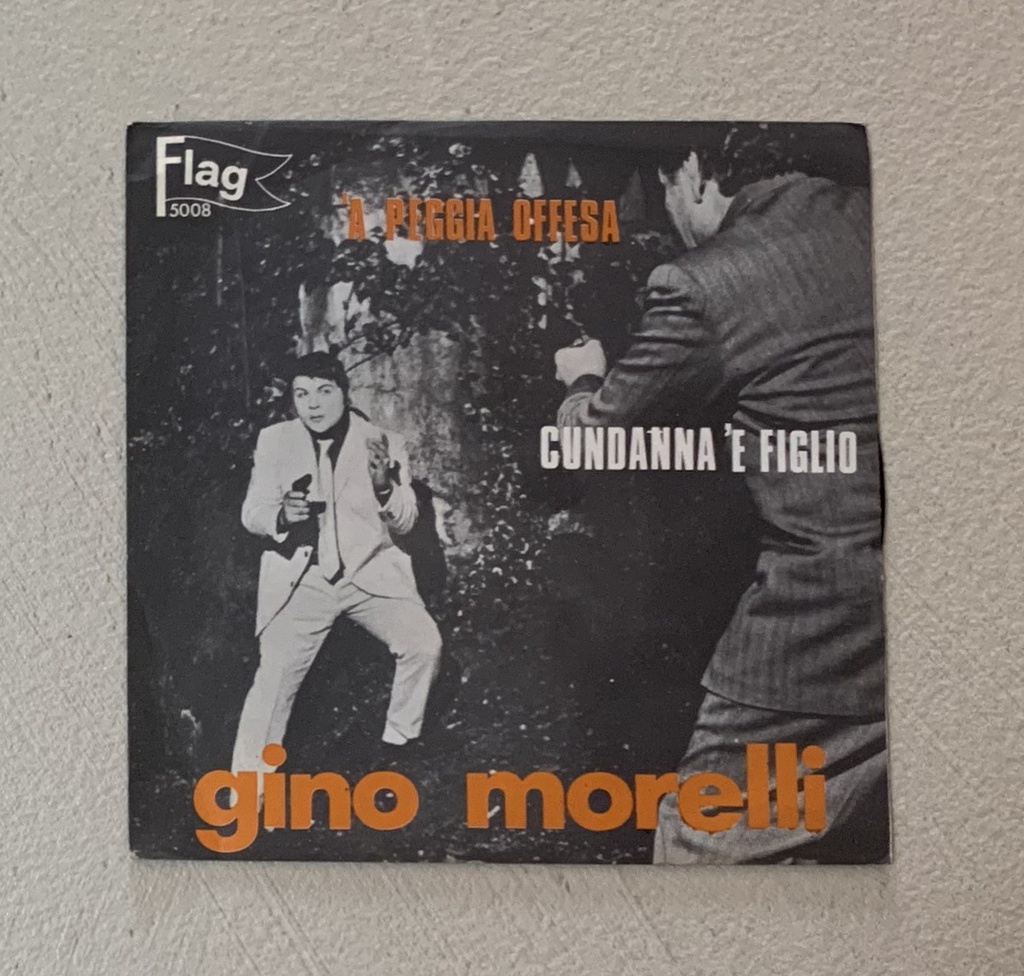 [5008] 'A Peggia Offesa / Cundanna 'E Figlio Vinile 45 giri 7" Gino Morelli